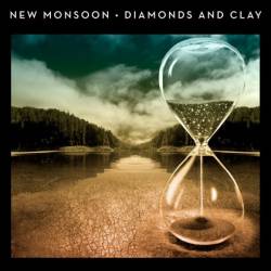 New Monsoon : Diamonds and Clay